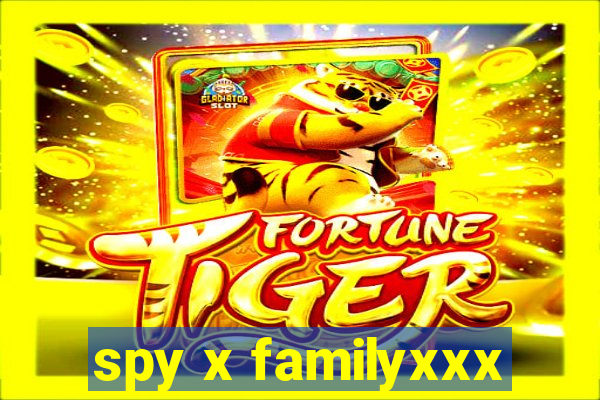 spy x familyxxx